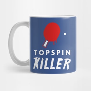 Topspin Killer (white) Mug